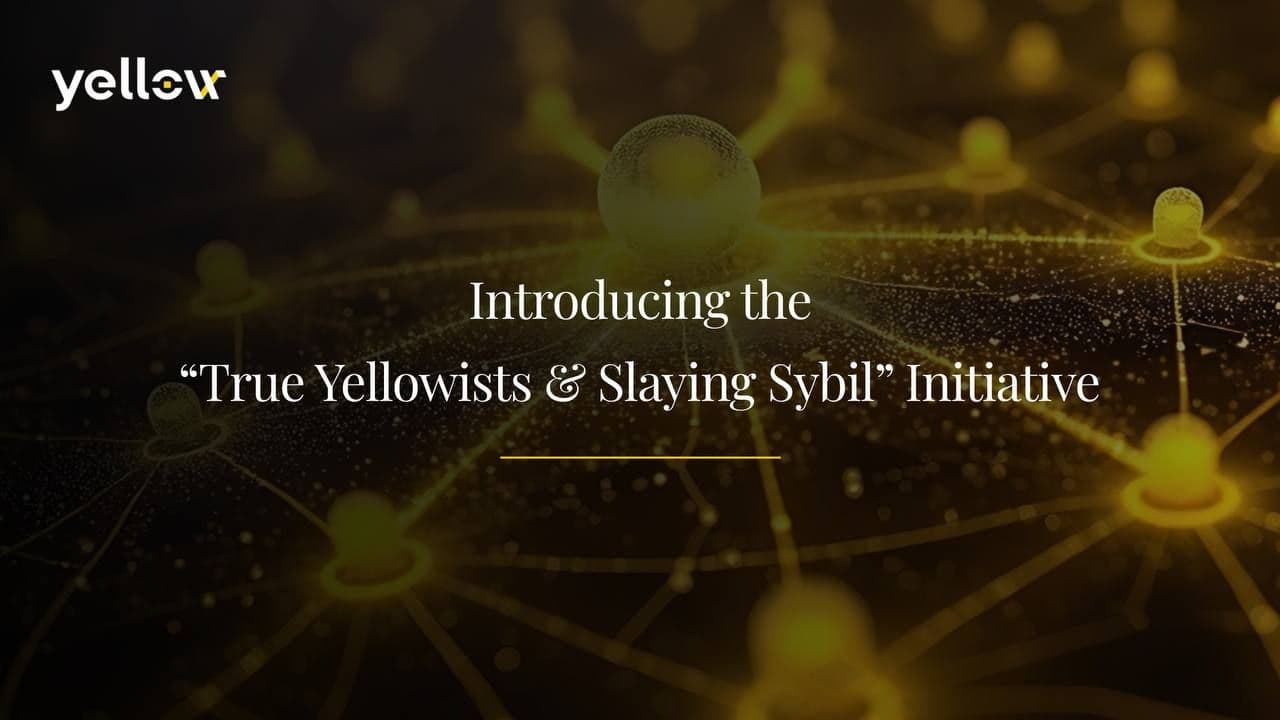 Yellow Network lancia l'iniziativa "True Yellowists & Slaying Sybil"
